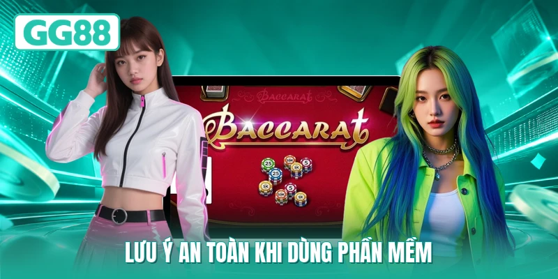 Lưu ý an toàn khi dùng phần mềm